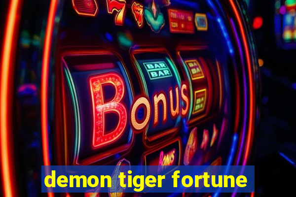 demon tiger fortune